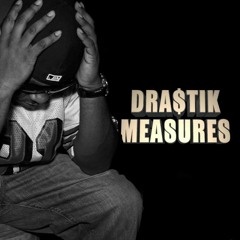 Drastik Measures - Side Note