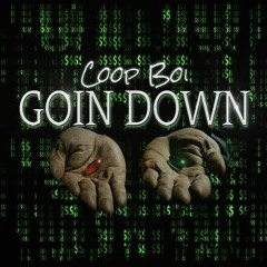 Goin Down Edited