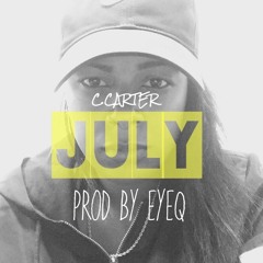 C.Carter July Prod By EyeQ