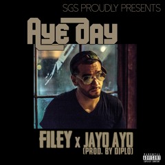 "Aye Day" ft Jayo Ayo (Prod. by Diplo)