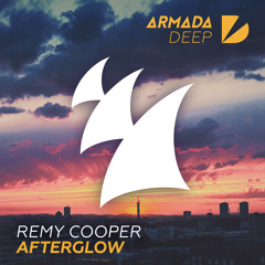 Remy Cooper - Afterglow [OUT NOW]