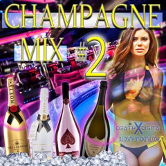 Champagne Mix #2 (DJ Death By Digital)