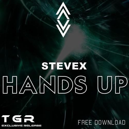 [PROGRESSIVE HOUSE] STEVEX - Hands Up (Radio Edit) [The Ghost Records Excl. Release + FREE DOWNLOAD]
