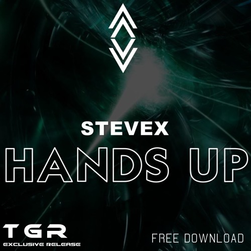 [PROGRESSIVE HOUSE] STEVEX - Hands Up (Radio Edit) [The Ghost Records Excl. Release + FREE DOWNLOAD]