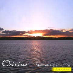 Moments Of Transition - Slow Version