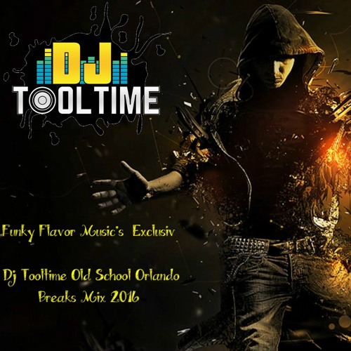 FFM Dj Tooltime Old School Orlando Breaks Mix 2016