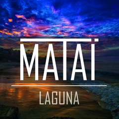 MATAİ - Laguna