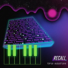 RECALL FM - TOP 30 - AUGUST 2016