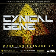 Cynical Gene - Marching Forward EP - Available Now Worldwide!