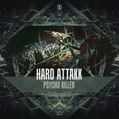 Hard Attakk - Psycho Killer (#A2REC134)