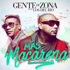 Gente De Zona Ft. Los Del Rio - Mas Macarena (Claudio Testa Dj Edit)Free Download: Buy!