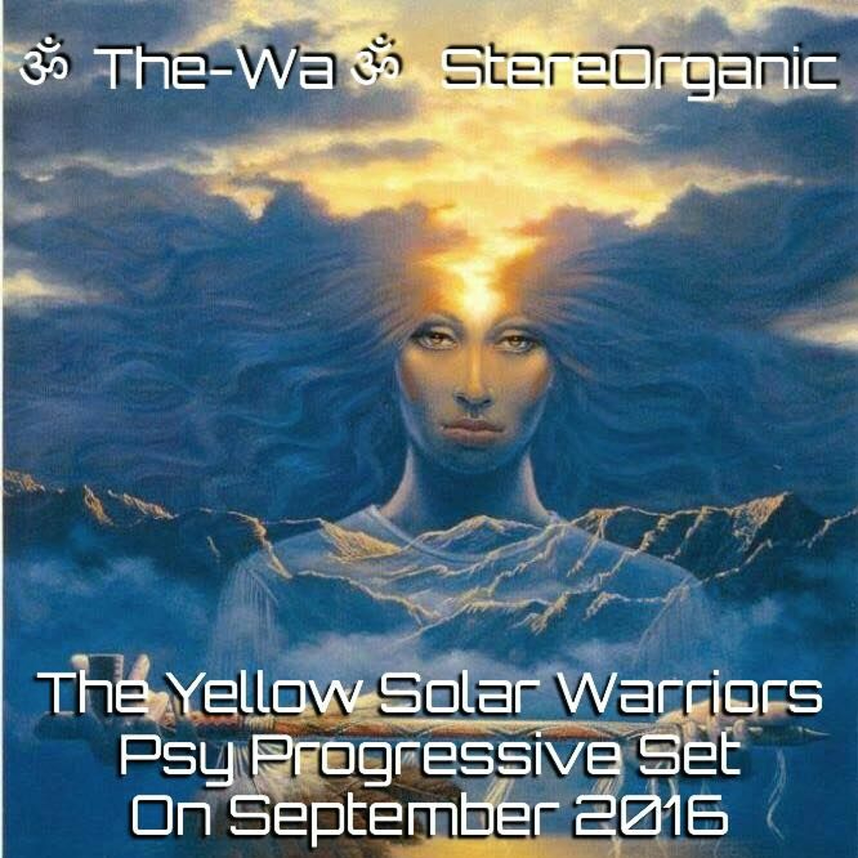 ૐ The-Wa ૐ StereOrganic - DJ Sets 2012 - 2017