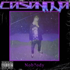 Ca$anova - Nobody