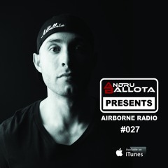 Andru Ballota Presents - Airborne Radio #027