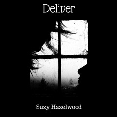 Deliver (Poetry)