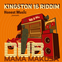 Lone Ranger -  Dub Mama Makusa (Mr B Mix)[Kingston 16 Riddim | Honest Music 2016] #FreeDownload