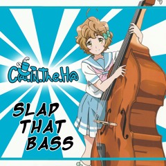 Slap That Bass - Free DL