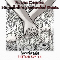 Boomdabash - Portami Con Te (Peppe Caruso Moombahton Extended Remix) *FREE DOWNLOAD*