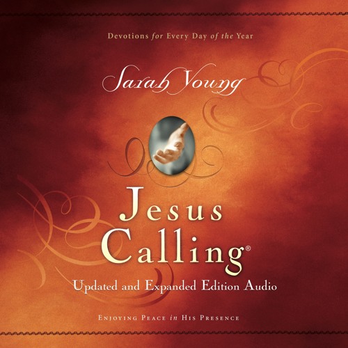 Stream JESUS CALLING: REVISED AND UPDATED by Sarah Young from ...
