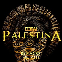 D3FAI - Palestina (Ignacio Buiatti Remix) [FREE DOWNLOAD]