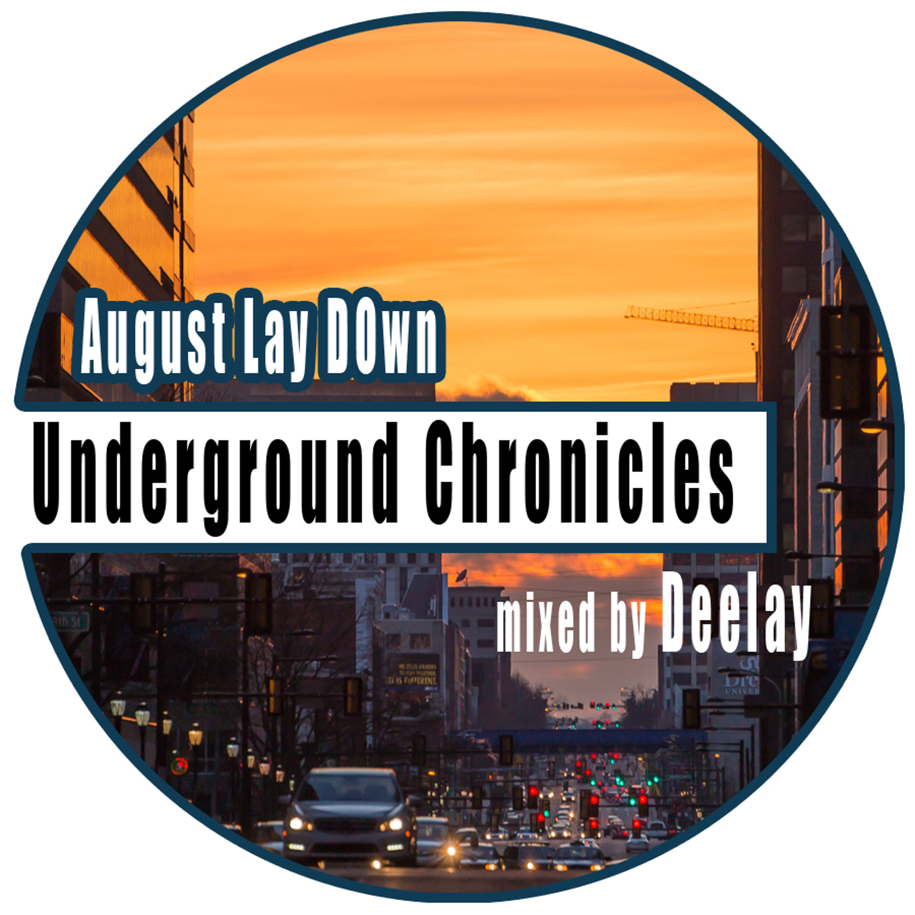 Underground Chronicles - August Lay Down episode artwork