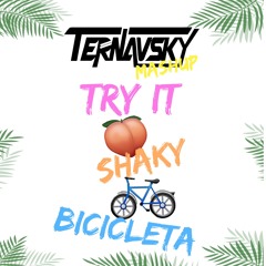 Skrillex, la Shakira y el del Shaky - Try It Shaky Bicicleta(Ternavsky Mashup)