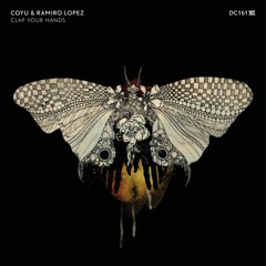 [Drumcode] Coyu & Ramiro Lopez - Clap Your Hands (Original Mix)