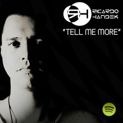 Handek - Tell Me More (Original Mix) Free Download