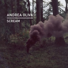 Andrea Oliva - Scream (Pete Tong BBC Radio 1 Rip)