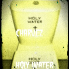 CHARVEZ-Holy Water.mp3