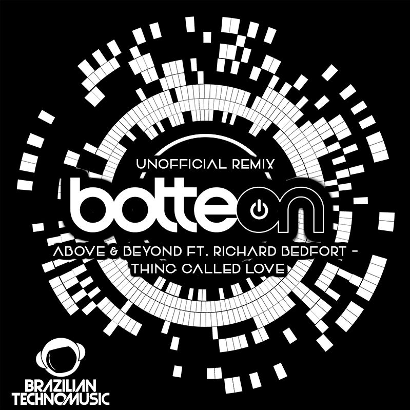 Изтегли [BTMFD027] - Above & Beyond Ft. Richard Bedfort - Thing Called Love (Botteon Unofficial Remix)