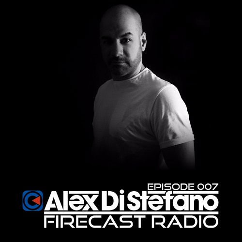 Alex Di Stefano Firecast Radio 007 01 09 16 By Alex Di Stefano Alex Di Stefano Firecast Radio 007 01 09 16 By Alex Di Stefano
