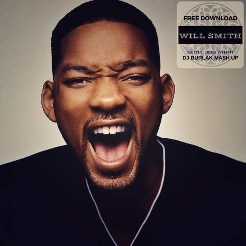 Will Smith - Gettin Jiggy With It [ Dj Burlak Mash Up ]