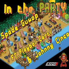 IN THE PARTY ft Playboi Carti & Johnny Cinco