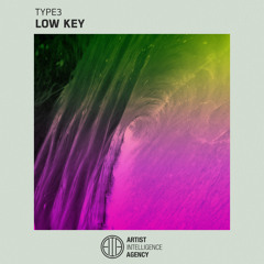 TYPE3 - Low Key