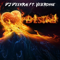 DJ Deekrai ft. Velerosse - One Desire [King Step]