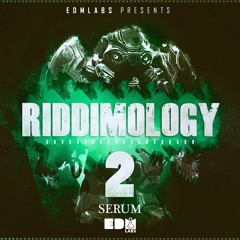 Riddimology Vol.2 for xFer Serum [Out Now]