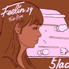 5lack - Feelin29 (goes241 remix)