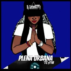 PLENA URBANA TEAM 507 Dj. Cotton