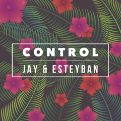 Control @JayRepsJC & @Esteyban