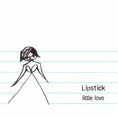 Lipstick - Drifting in thin air