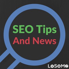 Losomo Live Ep01 - SEO Tips and News