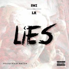 Owz X L.R - Lies