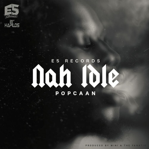 Popcaan - Nah Idle - Clean