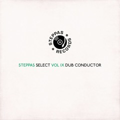 Steppas Select Vol IX - Dub Conductor