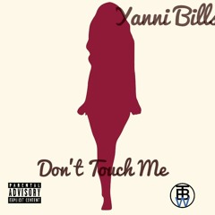 Yanni Bill$ - Dont Touch Me prod. by Jayysmusik