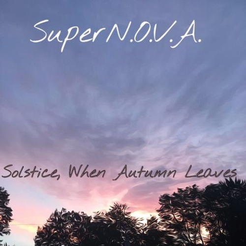 Download free SuperNeonsOnVegasAirwaves - Solstice, When Autumn Leaves  (Free Download) MP3