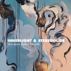 innerlight & Stereoglide - Blue Jeans (Heavy Lux Edit)