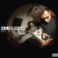 M.E.S X SKIMP | Pick Up The Phone | IMP-MIX