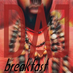 Breakfast (feat DAJ)